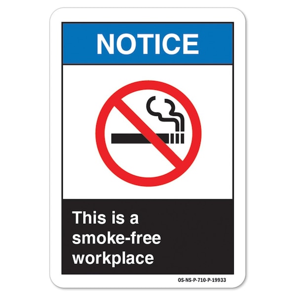ANSI Notice Sign, Notice This Is A Smoke-Free Workplace, 18in X 12in Decal, 12" W, 18" L, Landscape